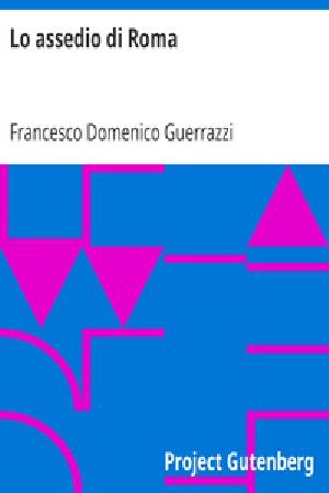 [Gutenberg 20062] • Lo assedio di Roma